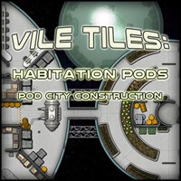 Vile Tiles: Habitation Pods